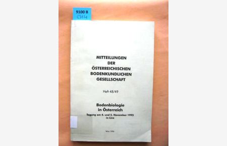 Bodenbiologie in Österreich. Tagung am 4. und5. November 1993 in Linz.