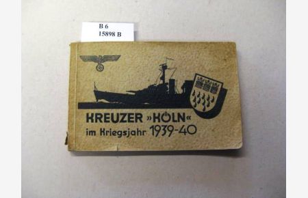 Kreuzer  Köln  im Kriegsjahr 1939-40.
