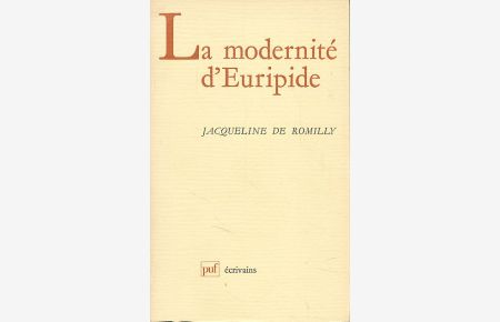 La modernité d'Euripide.