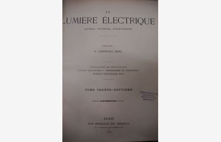 La Lumiere Electrique. Journal universel d'Electricite. Tome trente-septieme (1890).
