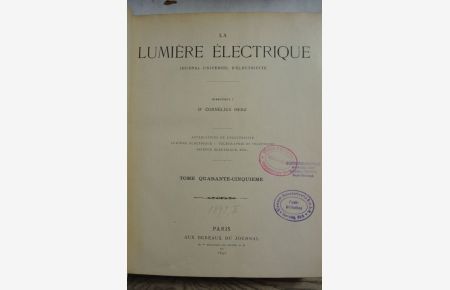 La Lumiere Electrique. Journal universel d'Electricite. Tome quarante-cinquieme (1892).