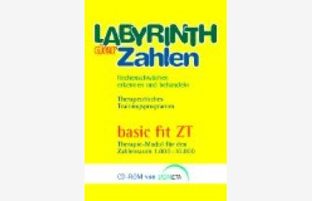 Labyrinth der Zahlen : basic fit ZT, 1 CD-ROM Therapie-Modul für den Zahlenraum 1. 000-10. 000. Für Windows XP/2000