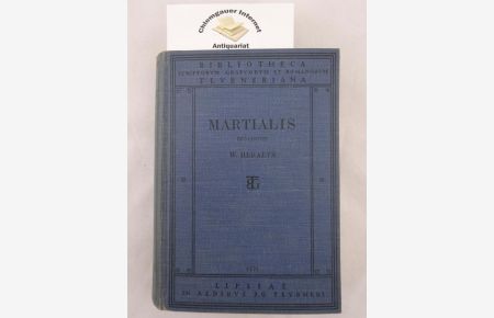 M. Valerii Martialis Epigrammaton libri recognovit W. Heraeus.