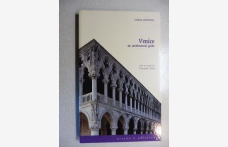 Venice an architectural guide *.