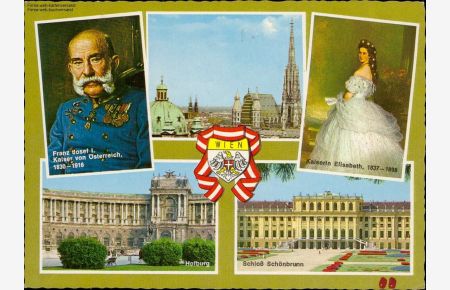 1117321 Wien, Hofburg, Schloß Schönbrunn, Franz Josef I. Mehrbildkarte