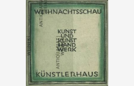 Weihnachtsschau im Künstlerhaus. Kunst und Kunsthandwerk. November - Dezember 1926.