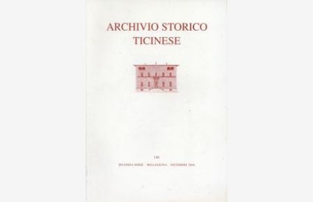 Archivio storico ticinese, Vol. 140, Seconda serie, Dicembre 2006.