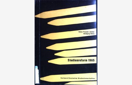 Studienreform 1965: Die aktuelle Diskussion, Perspektiven.   - Schriften des Verbandes Deutscher Studentenschaften 4.