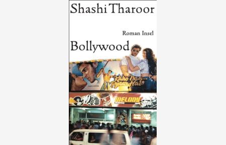 Bollywood : Roman.   - Shashi Tharoor. Aus dem Engl. von Peter Knecht