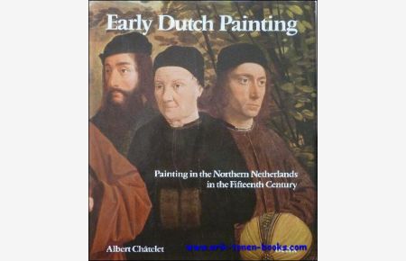 Early Dutch Paintings. Painting in the nothern Netherlands in the fifteenth century.