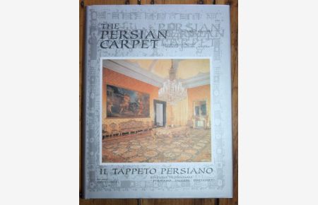 The Persian Carpet Il Tappeto Persiano Edizione Trilinguare Persiano, Inglese Italiano