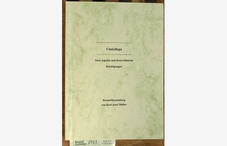 Cimicifuga  - Neue Aspekte und deren klinische Bestätigungen. Kasuistiksammlung von Karl-Josef Müller