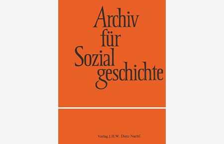 Archiv für Sozialgeschichte, Band 57, 2017: Gesellschaftswandel und Modernisierung. 1800-2000.