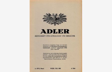 Über Sinn und Ziel der Genealogie.   - In: Adler. Zeitschrift für Genealogie und Heraldik; 1950. Heft 4.