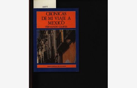 Crónicas de mi viaje a México.   - 1934 - 1935.
