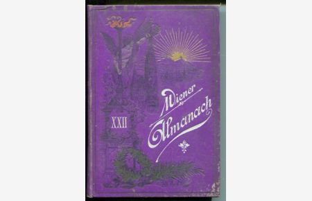 Wiener Almanach Jahrbuch für Literatur, Kunst und öffentliches Leben 1913.   - zweiundzwanzigster XXII. Jahrgang.