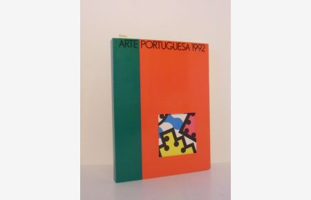 Arte Portuguesa 1992.   - Katalog zur Ausstellung Kunsthalle Dominikanerkirche, Kulturgeschichtliches Museum, Galerie an der Bocksmauer, Akzisehaus Osnabrück, 14. Juni - 23. August 1992.