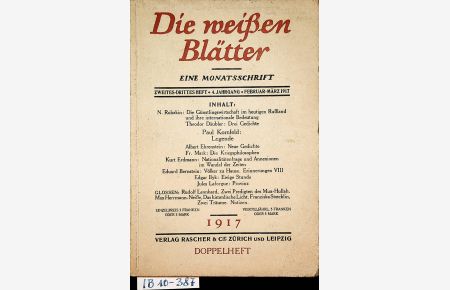 Die weissen Blätter. Eine Monatsschrift. 4. Jahrgang 1917 2. /3. Heft DOPPELHEFT