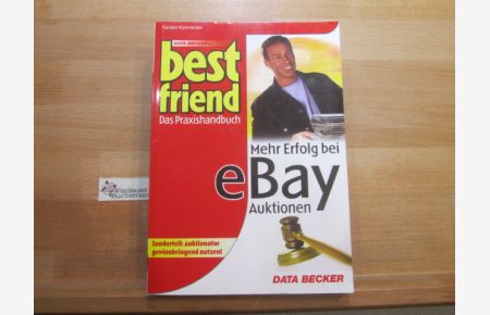 Mehr Erfolg bei eBay-Auktionen ; Sonderteil: Auktionator gewinnbringend nutzen!  - Detlef Zieleznik ; Elmar Denkmann ; Karsten Kümmerlein
