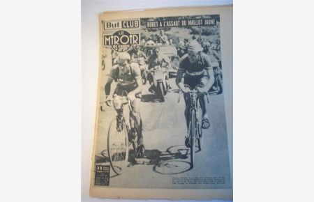 But et Club / Le Miroir des Sports. Nr. 417. 23. Juillet 1953. -Bobet a lassaut du Maillot Jaune -. (Tour de France 1953). 17. Monaco - Gap. 18. Etappe: Gap - Briançon.