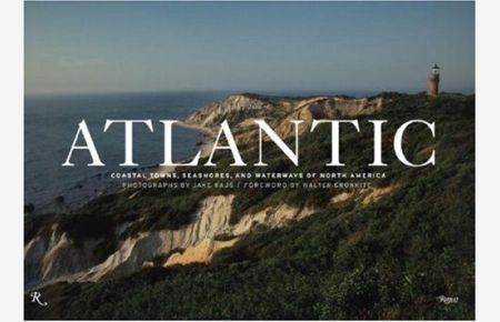 Atlantic: Coastal Towns, Seashores, and Waterways of North America,