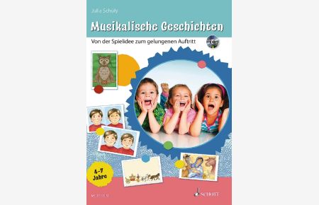 Musikalische Geschichten  - Von der Spielidee zum gelungenen Auftritt, (Reihe: Materialkiste Musik, Spiel und Tanz)