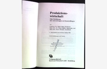 Produktionswirtschaft: Eine Einführung mit Anwendungen und Kontrollfragen.   - Grundstudium Betriebswirtschaftslehre ; Bd. 4