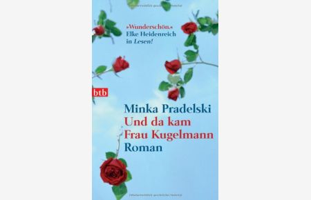 Und da kam Frau Kugelmann : Roman.   - Minka Pradelski / btb ; 73619