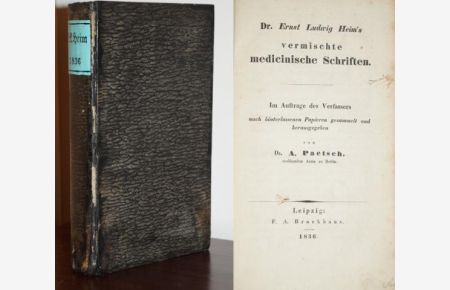 Vermischte medicinische Schriften. Im Auftrage des Verfassers nach hinterlassenen Papieren gesammelt und herausgegeben von A. Paetsch.