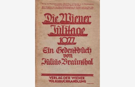 Die Wiener Julitage 1927. Ein Gedenkbuch.