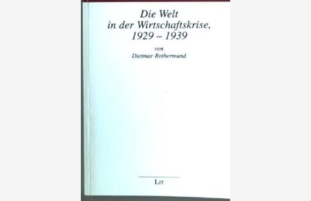 Die Welt in der Wirtschaftskrise, 1929 - 1939.   - Periplus-Texte ; Bd. 1.