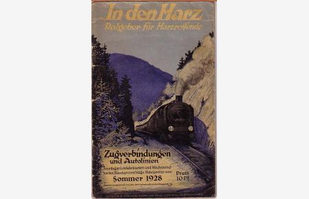 In den Harz. Ratgeber für Harzreisende. Zugverbindungen und Autolinien.