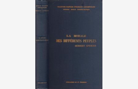 La morale des différents peuples et la morale personnelle par Herbert Spencer. Traduction de M. E. Castelot et M. Étienne Martin Saint-Léon.