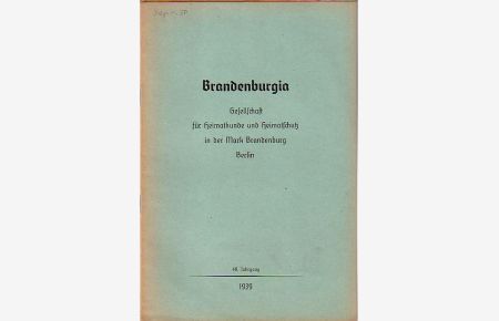 Die Urströme Brandenburgs. Sonderdruck aus dem Monatsheft 'Brandenburgia', Jahrgang 48, 1939.