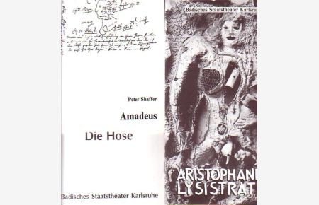 Lysistrata , Die Hose , Amadeus. Programmhefte Badisches Staatstheater Karlsruhe Spielzeit 1991/1992. Konvolut mit 3 Heften und einer Beigabe.