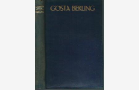 Gösta Berling. Aus dem Schwedischen übersetzt von Henny Bock - Neumann.