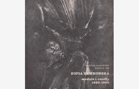 Zofia Demkowska - Medasle i Rzezby 1950-1980.
