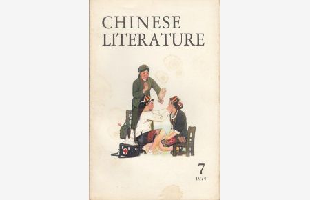 Chinese Literature - No. 7, 1974. Content (Stories): The daughter of a revolutionary - Kuo Ning / New masters of the steel plant - Pien Feng-hao / Green wheat seedlings - Shen Chun-chih / Hidden Potential - Yu Yun-chuan