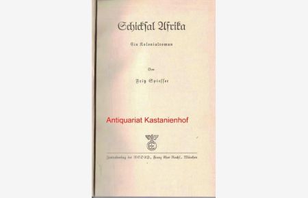 Konvolut 2 (zwei) Bücher: Kolonialromane , 1. Schicksal Afrika. 2. Die zweite Generation.