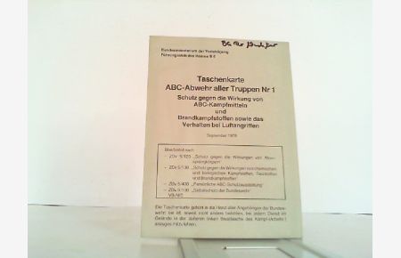Taschenkarte ABC-Abwehr aller Truppen Nr. 1. Schutz gegen die Wirkung von ABC-Kampfmitteln und Brandkampfstoffen sowie das Verhalten bei Luftangriffen.