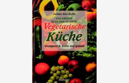 Vegetarische Küche, Das Große Buch Buch der Rezepte