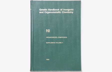Gmelin Handbook of Inorganic and Organometallic Chemistry. (Handbuch der anorganischen Chemie). 8th edition.   - Ni Organonickel Compounds Supplement volume 1. 76 Ills. By Peter W. Jolly a.o.