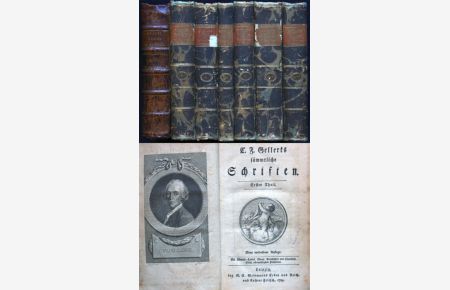 C. F. Gellerts sämmtliche Schriften. Neue verbesserte Auflage. Erster bis zehnter Teil in sieben Bänden (komplett)