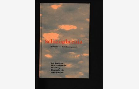 Schizophrenia.   - Concepts and clinical management