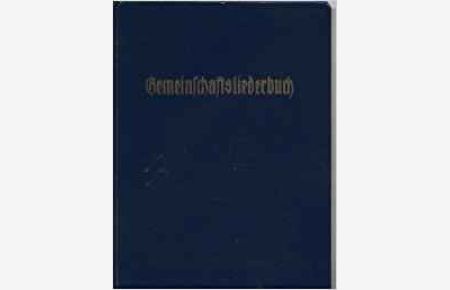 Gemeinschaftsliederbuch Begleitbuch mit allen Texten aber ohne Noten und Weisen im Auftrag des Gnadauer Gemeinschaftsverbands herausgegeben