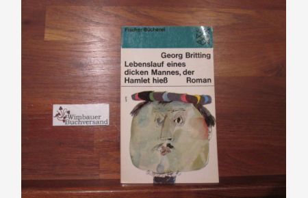Lebenslauf eines dicken Mannes, der Hamlet hiess : Roman. - Georg Britting / Fischer-Bücherei ; 769