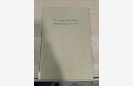 Die hippokratische Schrift Über die heilige Krankheit.