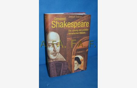 Genannt: Shakespeare : die Lösung des größten literarischen Rätsels