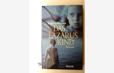 Das Lazarus-Kind : Roman. Dt. von Kristian Lutze, Club-Premiere