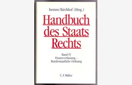 Handbuch des Staatsrechts der Bundesrepublik Deutschland / Finanzverfassung - Bundesstaatliche Ordnung